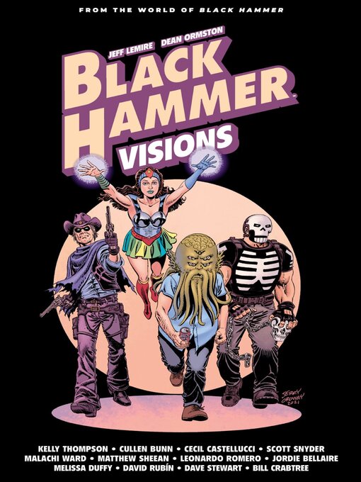 Titeldetails für Black Hamme:r Visions (2021), Volume 2 nach Cullen Bunn - Verfügbar
